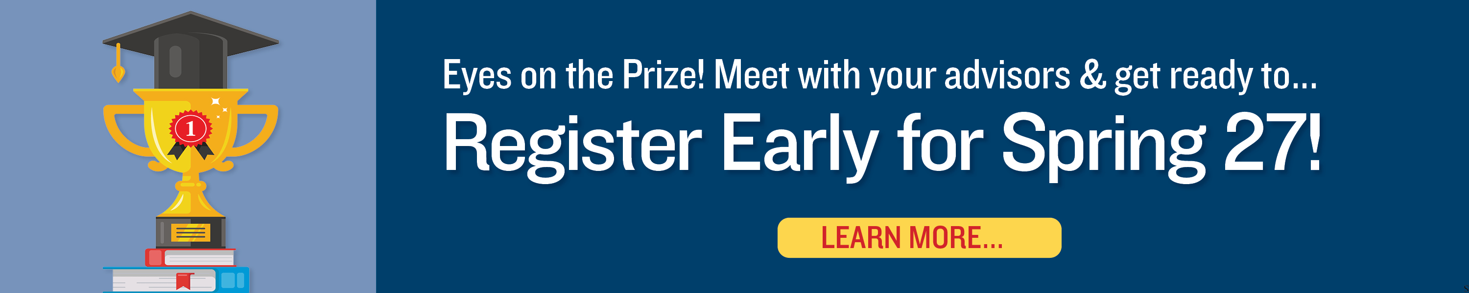 Register Early banner w/ link to Advisement